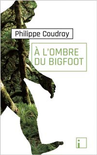 A l'ombre du bigfoot, Editions I 2025